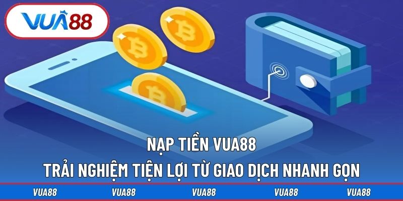 Nạp tiền Vua88